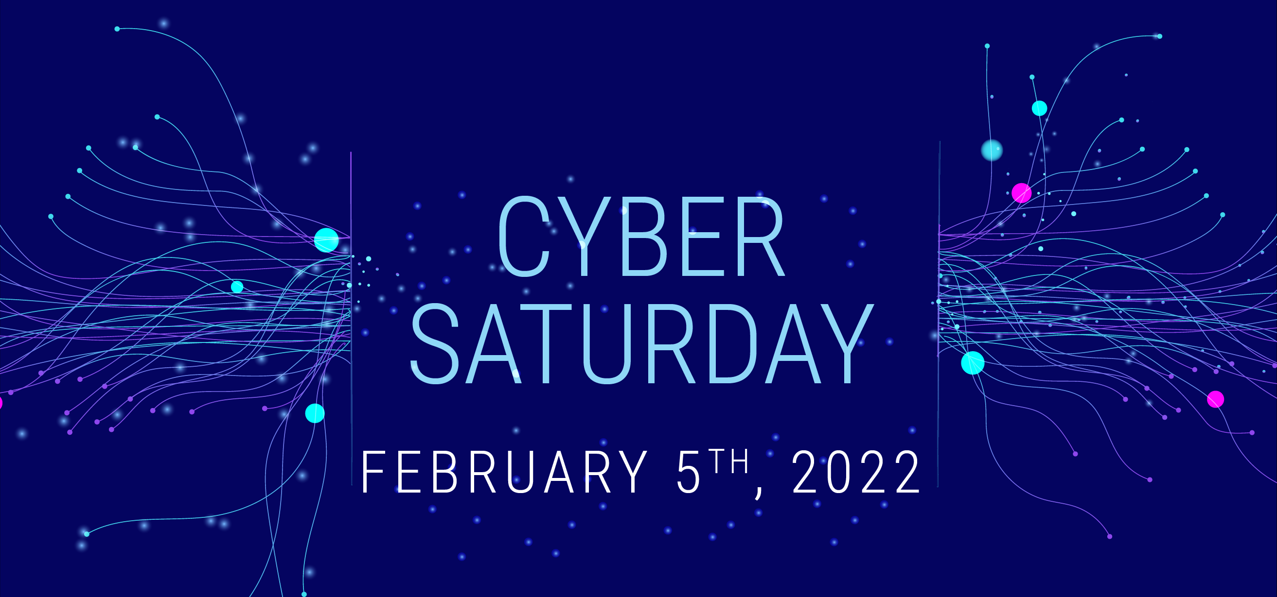 Cyber Saturday Feb 5 2022