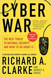 Cyber War: The Next Threat to National Security and What to Do About It