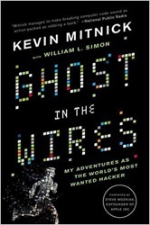 Ghost In The Wires: My Adventures as the World's Most Wanted Hacker